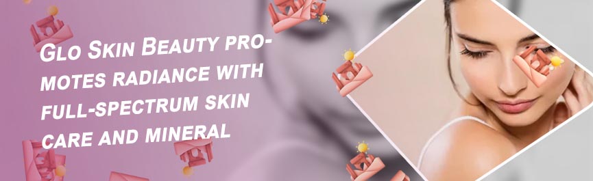 Skin beauty